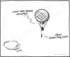 Cartoon: Ballast (small) by Hannes tagged heißluftballon,ballonfahrt,ballast,ballastabwurf,fliegen