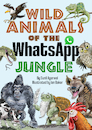 Cartoon: Wild Animals of the WhatsApp Jun (small) by Ian Baker tagged wild,animals,of,the,whatsapp,jungle,ian,baker,cartoon,illustration,humour,book,technology,social,media,parody,spoof,zoo,sunil,agarwal,apes,eagle,bird,cow,hyena,owl,turtle,chicken,comedy,title