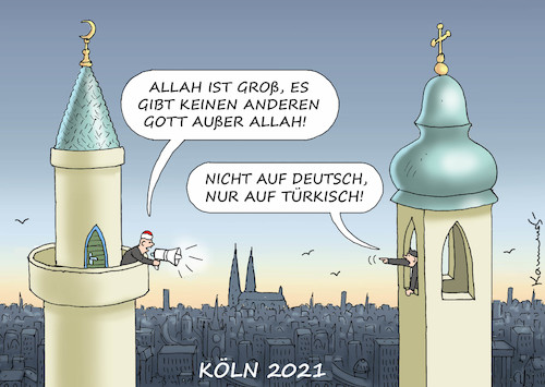 Cartoon: KÖLN HAT EIN SPRACH-PROBLEM (medium) by marian kamensky tagged köln,hat,ein,sprachproblem,muezinruf,islam,köln,hat,ein,sprachproblem,muezinruf,islam