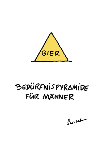 Cartoon: Es ist so einfach... (medium) by fussel tagged bier,männer,bedürfnispyramide,glücklich,bier,männer,bedürfnispyramide,glücklich