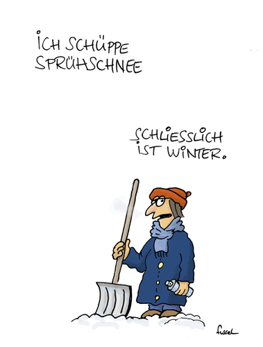 Cartoon: Scheiß auf den Klimawandel (medium) by fussel tagged winter,sprühschnee,schaufeln,schüppen,schippen,scheppen,deppen,klimawandel,erderwärmung,winter,sprühschnee,schaufeln,schüppen,schippen,scheppen,deppen,klimawandel,erderwärmung