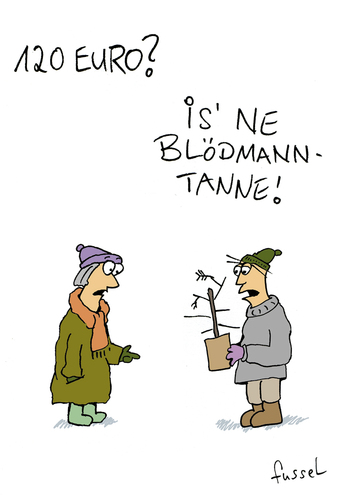 Cartoon: Wegen Tannebaum (medium) by fussel tagged tannenbaum,blödmanntanne,nordmanntanne,tanne,weihnachten