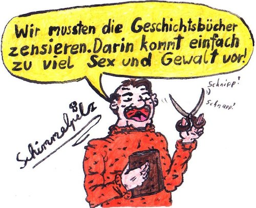 Cartoon: Geschichtszensur (medium) by Schimmelpelz-pilz tagged zensur,zensieren,geschichte,bücher,buch,gewalt,verbrechen,historisches