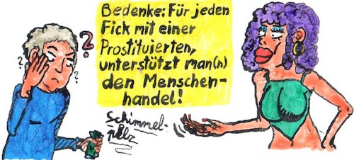 Cartoon: Menschenhandel - Prostitution (medium) by Schimmelpelz-pilz tagged prostitution,menschenhandel,sklaverei,sklave,hure,nutte,prostituierte,käuflich,kaufen,geld,wert,menschenwürde