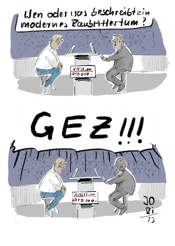 Cartoon: Modernes Raubrittertum GEZ... (medium) by Jori Niggemeyer tagged gez,gebühreneinzugszentrale,raubritter,unrecht,zwang,ard,zdf,deutschlandradio,veraltet,würgegriff,gez,gebühreneinzugszentrale,raubritter,unrecht,zwang,ard,zdf,deutschlandradio,veraltet,würgegriff