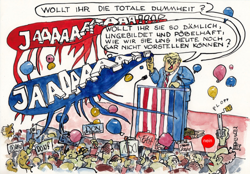 Cartoon: Wollt ihr.... (medium) by thomasH tagged trump,präsident,usa,kandidat,populismus,niveaulosigkeit,unfähigkeit,ungebildet,gefährlich