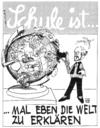 Cartoon: Welt erklären (small) by thomasH tagged schule,lehrer,erklären