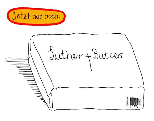 Cartoon: butter (medium) by Andreas Prüstel tagged martin,luther,lutherjahr,reformation,butter,cartoon,karikatur,andreas,pruestel,martin,luther,lutherjahr,reformation,butter,cartoon,karikatur,andreas,pruestel