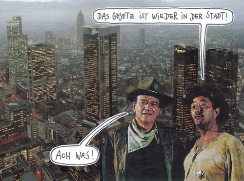 Cartoon: el dorado (medium) by Andreas Prüstel tagged finanztransaktionssteuer,hedgefonds,leerverkäufe,banken,frankfurt,börse,film,hollywood,western,sheriff,robertmitchum,johnwayne