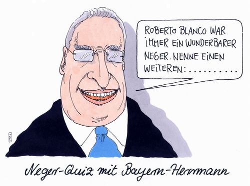 Cartoon: joachim herrmann (medium) by Andreas Prüstel tagged bayern,innenminister,joachim,herrmann,neger,roberto,blanco,quiz,cartoon,karikatur,andreas,prüstel,bayern,innenminister,joachim,herrmann,neger,roberto,blanco,quiz,cartoon,karikatur,andreas,prüstel