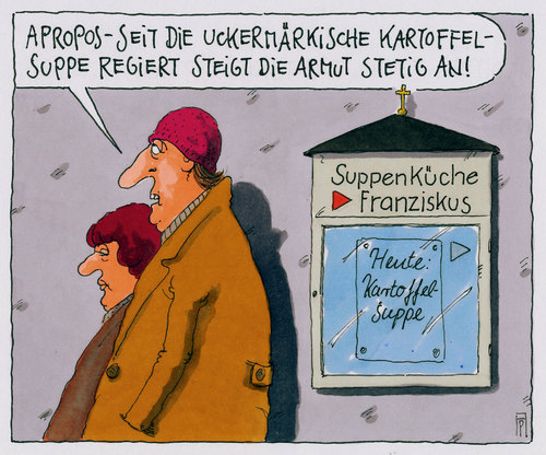 Cartoon: kartoffelsuppe (medium) by Andreas Prüstel tagged deutschland,armut,suppenküche,franziskus,kartoffelsuppe,angela,merkel,uckermark,regierungszeit,kanzlerschaft,cartoon,karikatur,andreas,pruestel,deutschland,armut,suppenküche,franziskus,kartoffelsuppe,angela,merkel,uckermark,regierungszeit,kanzlerschaft,cartoon,karikatur,andreas,pruestel