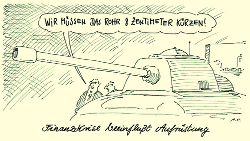 Cartoon: rüstungskrise (medium) by Andreas Prüstel tagged finanzkrise,rüstungsindustrie,panzer,finanzkrise,rüstungsindustrie,panzer