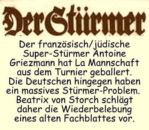 Cartoon: stürmer (medium) by Andreas Prüstel tagged beatrix,von,storch,afd,fußball,fußballeuropameisterschaft,frankreich,deutschland,stürmerproblem,griezmann,superstürmer,der,stürmer,nazizeitung,cartoon,collage,andreas,pruestel