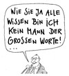 große worte