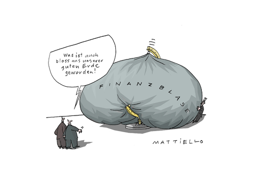 Cartoon: Finanzblase (medium) by Mattiello tagged abzockerei,wirschaftskrise,finanzblase,finanzblase,abzockerei,wirschaftskrise,finanzkrise,finanzen