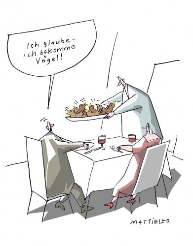 Cartoon: Vögel (medium) by Mattiello tagged mann,frau,restaurant,redewendungen,vogel,vögel,tiere,restaurant,gastronomie,essen,nahrung,ernährung,fleisch,redewendungen