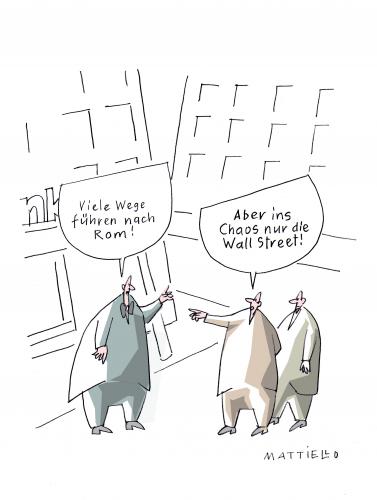 Cartoon: Wege (medium) by Mattiello tagged finanzkrise,aktienmarkt,bank,bankpleite,konkurs,anleger,geldanlagen,bankenkrise,börse,talfahrt,finanzkrise,wirtschaftskrise,wirtschaft,finanzen,geld,konkurs,pleite,bankrott,aktienmarkt,anleger,geldanlagen,bankenkrise,börse,talfahrt,aktienkurs,aktien,aktie,wall street,usa,amerika,rom,sprichwort,wall,street