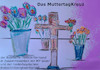 Cartoon: alles gute (small) by ab tagged muttertag,bayern,kreuz,blumen,handel,geschäft,glaube,geld