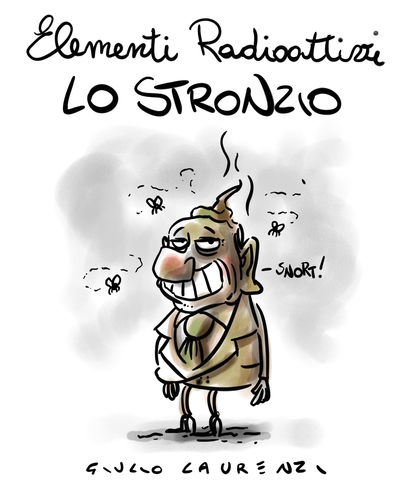 Cartoon: Lo Stronzio (medium) by Giulio Laurenzi tagged berlusconi,stronzio,lo