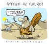 Cartoon: Attenti Al Futuro (small) by Giulio Laurenzi tagged attenti,al,futuro