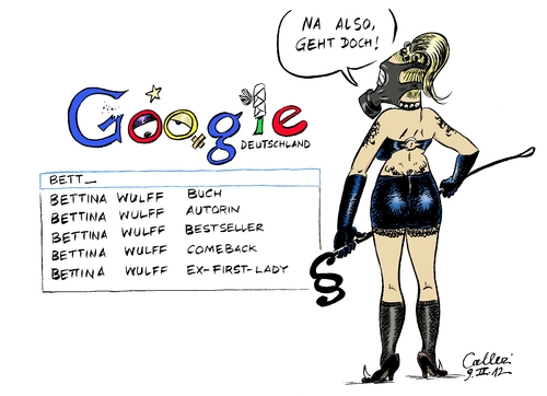 Cartoon: Verschlagwortung (medium) by Paolo Calleri tagged christian,bundespräsident,rücktritt,kreditaffäre,unterlassungserklärungen,escort,prostitution,suchbegriffe,schlagworte,suchmaschine,google,jauch,günther,medien,verleumdungen,tattoobettygerüchte,milieu,rotlicht,klage,lady,first,ex,wulff,bettina,bettina,wulff,ex,first,lady,klage,rotlicht,milieu,gerüchte,verleumdungen,medien,günther,jauch,google,suchmaschine,schlagworte,suchbegriffe,prostitution,escort,unterlassungserklärungen,kreditaffäre,rücktritt,bundespräsident,christian