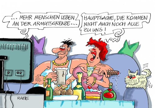 Cartoon: Armutsbericht (medium) by RABE tagged armut,armutsbericht,armutsgrenze,armutsentwicklung,deutschland,bedürftige,bericht,rabe,ralf,böhme,cartoon,karikatur,pressezeichnung,farbcartoon,tagescartoon,ehepaar,couch,millionäre,reiche,überfluss,reichtum,armut,armutsbericht,armutsgrenze,armutsentwicklung,deutschland,bedürftige,bericht,rabe,ralf,böhme,cartoon,karikatur,pressezeichnung,farbcartoon,tagescartoon,ehepaar,couch,millionäre,reiche,überfluss,reichtum