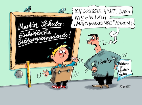 Cartoon: Bildungsstandards (medium) by RABE tagged martin,schulz,spd,wahlkampf,bundestagswahl,beamte,rentenkasse,rabe,ralf,böhme,cartoon,karikatur,pressezeichnung,farbcartoon,tagescartoon,rentner,nahles,gleichberechtigung,bildung,bildungsstandards,einheitlich,länder,ländersache,schulbildung,bildungsminister,martin,schulz,spd,wahlkampf,bundestagswahl,beamte,rentenkasse,rabe,ralf,böhme,cartoon,karikatur,pressezeichnung,farbcartoon,tagescartoon,rentner,nahles,gleichberechtigung,bildung,bildungsstandards,einheitlich,länder,ländersache,schulbildung,bildungsminister