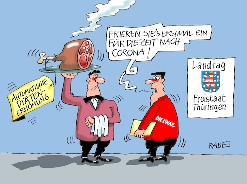 Cartoon: Diätenanpassung (medium) by RABE tagged virus,corona,pandemie,coronakrise,rabe,ralf,böhme,cartoon,karikatur,pressezeichnung,farbcartoon,tagescartoon,viren,virenschutz,mundschutz,desinfektion,föderal,föderalismus,ländersache,thüringen,landtag,freistaat,staatskanzlei,erfurt,linke,ramelow,diäten,diätensteigerung,diätenanpassung,braten,eis,stopp,virus,corona,pandemie,coronakrise,rabe,ralf,böhme,cartoon,karikatur,pressezeichnung,farbcartoon,tagescartoon,viren,virenschutz,mundschutz,desinfektion,föderal,föderalismus,ländersache,thüringen,landtag,freistaat,staatskanzlei,erfurt,linke,ramelow,diäten,diätensteigerung,diätenanpassung,braten,eis,stopp