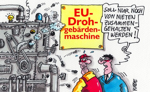 Cartoon: Drohgebärden (medium) by RABE tagged eu,sanktionen,drohung,drohgebärden,wirtschaftssanktionen,usa,merkel,obama,russland,putin,präsident,krim,ukraine,krimkrise,kreml,kremlchef,rabe,ralf,böhme,cartoon,karikatur,pressezeichnung,farbcartoon,maschine,nieten,schrauben,dampfmaschine,zusammenhalt,brüssel,eu,sanktionen,drohung,drohgebärden,wirtschaftssanktionen,usa,merkel,obama,russland,putin,präsident,krim,ukraine,krimkrise,kreml,kremlchef,rabe,ralf,böhme,cartoon,karikatur,pressezeichnung,farbcartoon,maschine,nieten,schrauben,dampfmaschine,zusammenhalt,brüssel