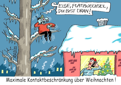 Cartoon: Einen Ast lachen (medium) by RABE tagged corona,bundländerkonferenz,merkel,kanzleramt,lockerungen,stufenplan,öffnungen,lockdown,shutdown,baumärkte,impfdosen,rki,fallzahlen,inzidenzwert,spahn,impfzentren,impfreihenfolge,notbremse,kontaktbeschränkungen,abstandsregeln,weihnachten,weihnachtsfest,schnee,frost,kälte,baum,ast,platzwechsel,omikron,boostern,corona,bundländerkonferenz,merkel,kanzleramt,lockerungen,stufenplan,öffnungen,lockdown,shutdown,baumärkte,impfdosen,rki,fallzahlen,inzidenzwert,spahn,impfzentren,impfreihenfolge,notbremse,kontaktbeschränkungen,abstandsregeln,weihnachten,weihnachtsfest,schnee,frost,kälte,baum,ast,platzwechsel,omikron,boostern