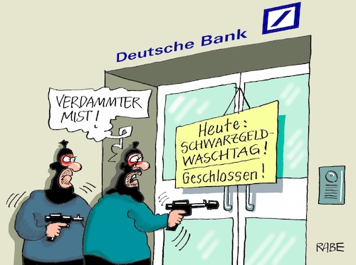 Cartoon: Großer Waschtag (medium) by RABE tagged deutsche,bank,razzia,geldwäsche,schwarzgeld,rabe,ralf,böhme,caartoon,karikatur,pressezeichnung,frabcartoon,tagescartoon,einbrecher,bankräuber,pistolen,steuerparadies,anleger,steuerflüchtlinge,durchsuchung,geschäftsräume,euro,deutsche,bank,razzia,geldwäsche,schwarzgeld,rabe,ralf,böhme,caartoon,karikatur,pressezeichnung,frabcartoon,tagescartoon,einbrecher,bankräuber,pistolen,steuerparadies,anleger,steuerflüchtlinge,durchsuchung,geschäftsräume,euro