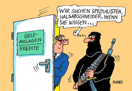 Cartoon: Halsabschneider (medium) by RABE tagged banken,kredit,kreditvergabe,banker,geldanlage,vermögensberater,abzocker,kredithaie,halsabschneider,anleger,rabe,ralf,böhme,cartoon,karikatur,pressezeichnung,farbcartoon,tagescartoon,terroristen,islam,isis,is,radikalislamisten,enthauptung,gewalt,video,banken,kredit,kreditvergabe,banker,geldanlage,vermögensberater,abzocker,kredithaie,halsabschneider,anleger,rabe,ralf,böhme,cartoon,karikatur,pressezeichnung,farbcartoon,tagescartoon,terroristen,islam,isis,is,radikalislamisten,enthauptung,gewalt,video