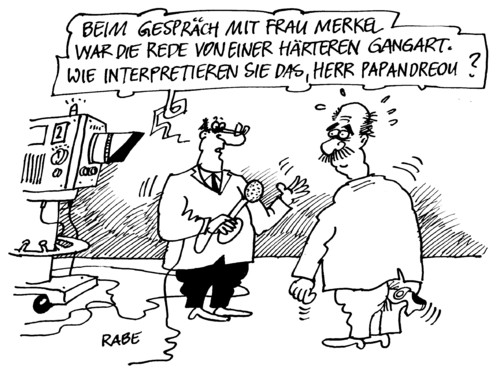 Cartoon: Harte Gangart (medium) by RABE tagged merkel,kanzlerin,cdu,bundesregierung,euro,eurokrise,eu,eurozone,griechenland,sparkurs,rettungspaket,bundesrat,zustimmung,abstimmung,gangart,athen,ministerpräsident,papandreou,streik,gespräch,konjunkturpaket,milliardenhilfe,kreditrate,zahlungsunfähigkeit,banken,finanzchef,finanzminister,währungsfond,abschwung,schuldenkrise,merkel,kanzlerin,bundesregierung,cdu,euro,eurokrise,eurozone,griechenland,sparkurs,rettungspaket