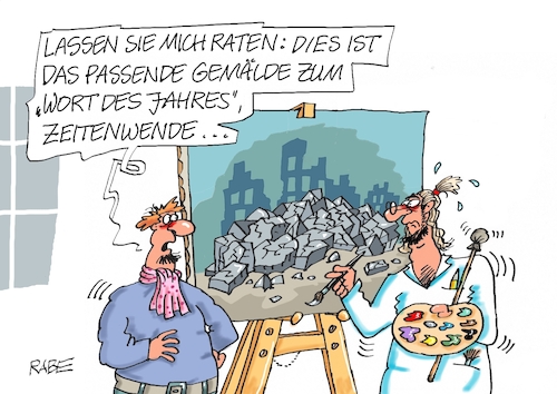 Cartoon: Jahreswortgefecht (medium) by RABE tagged zeitenwende,wende,zeit,wort,des,jahres,jahreswort,olaf,scholz,kanzler,rabe,ralf,böhme,cartoon,karikatur,pressezeichnung,farbcartoon,tagescartoons,staffelei,maler,künstler,pinsel,leinwand,gemälde,kunstwerk,trümmer,ruinen,trümmerfeld,zeitenwende,wende,zeit,wort,des,jahres,jahreswort,olaf,scholz,kanzler,rabe,ralf,böhme,cartoon,karikatur,pressezeichnung,farbcartoon,tagescartoons,staffelei,maler,künstler,pinsel,leinwand,gemälde,kunstwerk,trümmer,ruinen,trümmerfeld