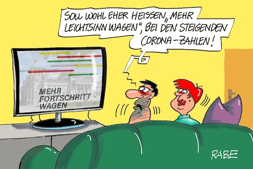 Cartoon: Leicht waghalsig (medium) by RABE tagged corona,bundländerkonferenz,merkel,kanzleramt,lockerungen,stufenplan,öffnungen,lockdown,shutdown,baumärkte,impfdosen,rki,fallzahlen,inzidenzwert,spahn,impfzentren,impfreihenfolge,notbremse,fortschritt,ampel,koalitionsvetrag,ampelkoalition,wagen,wagnis,tv,couch,ehepaar,nachrichten,corona,bundländerkonferenz,merkel,kanzleramt,lockerungen,stufenplan,öffnungen,lockdown,shutdown,baumärkte,impfdosen,rki,fallzahlen,inzidenzwert,spahn,impfzentren,impfreihenfolge,notbremse,fortschritt,ampel,koalitionsvetrag,ampelkoalition,wagen,wagnis,tv,couch,ehepaar,nachrichten