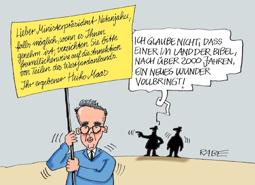 Cartoon: Maashalten (medium) by RABE tagged heiko,maas,aussenminister,spd,israel,westjordanland,ministerpräsident,netanjahu,rabe,ralf,böhme,cartoon,karikatur,pressezeichnung,farbcartoon,tagescartoon,israelreise,bibel,jesus,wunder,annektion,heiko,maas,aussenminister,spd,israel,westjordanland,ministerpräsident,netanjahu,rabe,ralf,böhme,cartoon,karikatur,pressezeichnung,farbcartoon,tagescartoon,israelreise,bibel,jesus,wunder,annektion