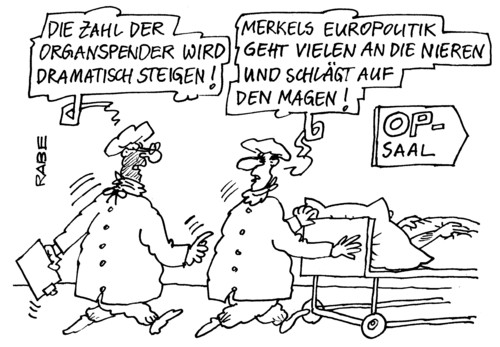 Cartoon: Magenverstimmung (medium) by RABE tagged bundesregierung,merkel,kanzlerin,koalition,cdu,schwarzgelb,fdp,euro,eu,brüssel,eurokrise,rettungsschirm,eurozone,griechenland,athen,papandreou,milliardenhilfe,sparkurs,währungsunion,organspender,organspenderausweis,krankenkassen,patient,europolitik,niere,magen,operation,operationssaal,schuldenkrise,kredithilfe,konjunkturprogramm,ärzte,bundesregierung,merkel,kanzlerin,koalition,cdu,schwarzgelb,fdp,euro,eu,brüssel,eurokrise