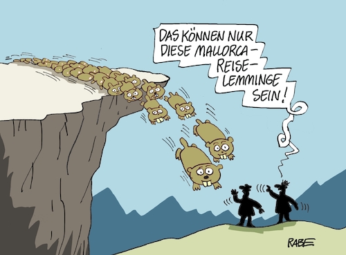 Cartoon: Mallelemminge (medium) by RABE tagged corona,bundländerkonferenz,merkel,kanzleramt,lockerungen,stufenplan,öffnungen,lockdown,shutdown,baumärkte,impfdosen,rki,fallzahlen,inzidenzwert,spahn,impfzentren,impfreihenfolge,reisende,osterreisen,flüge,fluggäste,insel,spanien,malle,mallorca,schnelltest,mutantenlemminge,abgrund,selbstmord,ostern,corona,bundländerkonferenz,merkel,kanzleramt,lockerungen,stufenplan,öffnungen,lockdown,shutdown,baumärkte,impfdosen,rki,fallzahlen,inzidenzwert,spahn,impfzentren,impfreihenfolge,reisende,osterreisen,flüge,fluggäste,insel,spanien,malle,mallorca,schnelltest,mutantenlemminge,abgrund,selbstmord,ostern