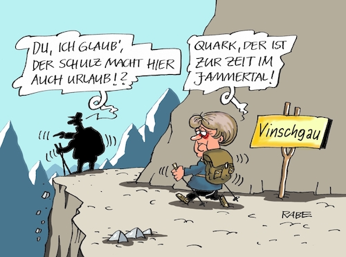 Cartoon: Merkelurlaub (medium) by RABE tagged martin,schulz,spd,wahlkampf,bundestagswahl,beamte,rentenkasse,rabe,ralf,böhme,cartoon,karikatur,pressezeichnung,farbcartoon,tagescartoon,rentner,nahles,gleichberechtigung,merkel,merkelurlaub,vinschgau,südtirol,sauer,berge,sulden,wanderurlaub,martin,schulz,spd,wahlkampf,bundestagswahl,beamte,rentenkasse,rabe,ralf,böhme,cartoon,karikatur,pressezeichnung,farbcartoon,tagescartoon,rentner,nahles,gleichberechtigung,merkel,merkelurlaub,vinschgau,südtirol,sauer,berge,sulden,wanderurlaub