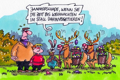 Cartoon: Osterrentiere (medium) by RABE tagged ostern,osterhase,rentiere,weihnachten,weihnachtsmann,rabe,ralf,böhme,cartoon,karikatur,stall,vieh,rudolph,ostereier,osternest,osterüberraschung,bescherung,weihnachtsfest,schlitten,ostern,osterhase,rentiere,weihnachten,weihnachtsmann,rabe,ralf,böhme,cartoon,karikatur,stall,vieh,rudolph,ostereier,osternest,osterüberraschung,bescherung,weihnachtsfest,schlitten