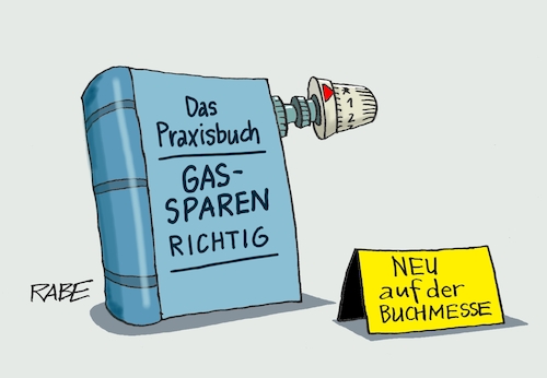 Cartoon: Praxistipps (medium) by RABE tagged gas,gassparen,gasnotstand,gasgeben,sanktionen,gasspeicher,gasheizung,rabe,ralf,böhme,cartoon,karikatur,pressezeichnung,farbcartoon,tagescartoon,robert,habeck,putin,ukrainekrieg,thermostat,buch,buchmesse,neu,frankfurt,praxis,praxistipps,praxisbuch,einband,messe,aussteller,buchhändler,messestand,gas,gassparen,gasnotstand,gasgeben,sanktionen,gasspeicher,gasheizung,rabe,ralf,böhme,cartoon,karikatur,pressezeichnung,farbcartoon,tagescartoon,robert,habeck,putin,ukrainekrieg,thermostat,buch,buchmesse,neu,frankfurt,praxis,praxistipps,praxisbuch,einband,messe,aussteller,buchhändler,messestand