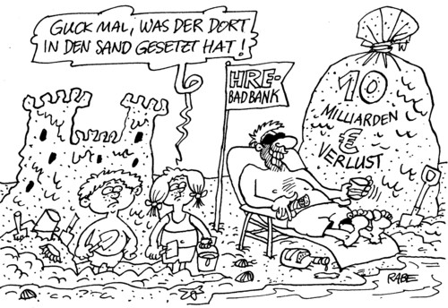 Cartoon: Sandiges (medium) by RABE tagged banken,schulden,steuerzahler,milliarden,hre,bad,bank,banker,spekulanten,zocker,bundesregierung,finanzminister,euro,eurokrise,schuldenkrise,strand,sand,urlaub,meer,sandburgen,eierpampe,backförmchen,eimer,schaufel,kinder,liegestuhl,banken,schulden,steuerzahler,milliarden,bad bank,bad,bank