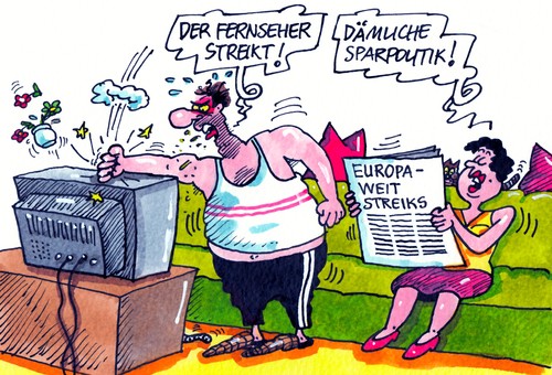 Cartoon: Streikbereitschaft (medium) by RABE tagged streik,streikwelle,streikbereitschaft,eu,europa,eurokrise,sparen,sparpolitik,brüssel,finanzchefs,proteste,krise,krisenländer,rabe,ralf,böhme,cartoon,karikatur,generalstreik,portugal,spanien,griechenland,rettungsschirm,italien,arbeitsniederlegungen,ausstand,tv,fernseher,mann,frau,ehepaar,couch,katzen,kaputt,streik,streikwelle,streikbereitschaft,eu,europa,eurokrise,sparen,sparpolitik,brüssel,finanzchefs,proteste,krise,krisenländer,rabe,ralf,böhme,cartoon,karikatur,generalstreik,portugal,spanien,griechenland,rettungsschirm,italien,arbeitsniederlegungen,ausstand,tv,fernseher,mann,frau,ehepaar,couch,katzen,kaputt