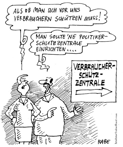 Cartoon: Verbraucherschutz (medium) by RABE tagged verbraucher,verbraucherschutz,verbraucherschutzministerin,aigner,csu,bayern,zentrale,verbraucherschutzzentrale,politiker,abgeordnete,minister,regierung,volksvertreter,politikverdrossenheit,wähler,verbraucher,verbraucherschutz,verbraucherschutzministerin,aigner,csu,bayern,zentrale,verbraucherschutzzentrale