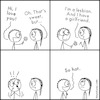 Cartoon: Sweet but (small) by heyokyay tagged lesbian,lgbt,lgbtq,sexism,comic,heyokyay