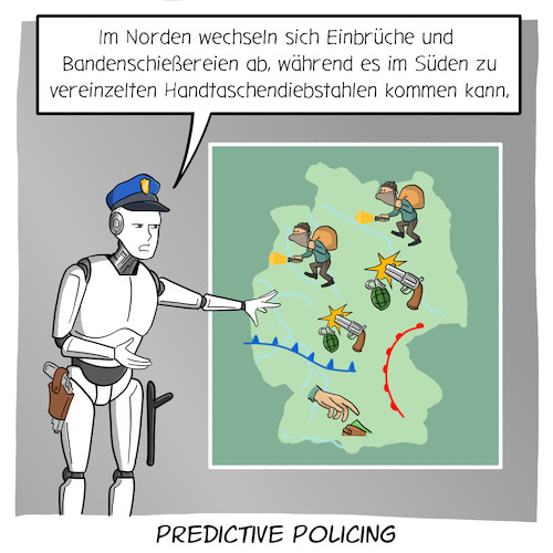 Cartoon: Predictive Policing (medium) by Cloud Science tagged predictive,policing,ki,polizei,vorhersage,big,data,zukunft,tech,technik,technologie,algorithmen,1984,überwachung,überwachungsstaat,verbrechen,einbruch,polizist,roboter,cop,wahrscheinlichkeit,predictive,policing,ki,polizei,vorhersage,big,data,zukunft,tech,technik,technologie,algorithmen,1984,überwachung,überwachungsstaat,verbrechen,einbruch,polizist,roboter,cop,wahrscheinlichkeit