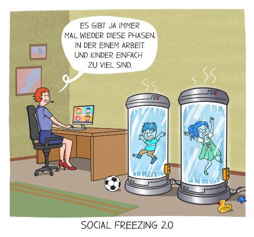 Cartoon: Social Freezing 2.0 (medium) by Cloud Science tagged homeoffice,home,office,remote,work,worklife,balance,elternzeit,kinder,arbeit,pandemie,corona,belastung,stress,eltern,lockdown,arbeitsplatz,kita,new,normal,digitalisierung,homeoffice,home,office,remote,work,worklife,balance,elternzeit,kinder,arbeit,pandemie,corona,belastung,stress,eltern,lockdown,arbeitsplatz,kita,new,normal,digitalisierung