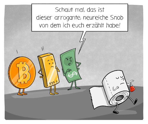 Cartoon: Wertanlage (medium) by Cloud Science tagged corona,coronakrise,covid19,pandemie,klopapier,toilettenpapier,gold,bitcoin,wertanlage,zahlungsmittel,sparen,finanzen,anlage,wechselkurs,geld,unze,sparer,knappheit,aktien,money,wirtschaft,rohstoff,mangel,investition,corona,coronakrise,covid19,pandemie,klopapier,toilettenpapier,gold,bitcoin,wertanlage,zahlungsmittel,sparen,finanzen,anlage,wechselkurs,geld,unze,sparer,knappheit,aktien,money,wirtschaft,rohstoff,mangel,investition