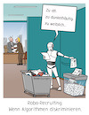 Cartoon: Diskriminierung Algorithmen (small) by Cloud Science tagged diskriminierung,robo,recruiting,algorithmen,roboter,roborecruiting,rpa,digitalisierung,prozessoptimierung,ethik,arbeitswelt,business,bewerbung,bewerbungsgespräch,jobinterview,personalauswahl,human,resource,it,bots,bot,zukunft,unterdrückung,rassismus,chancengleichheit,ki,künstliche,intelligenz,bewerber