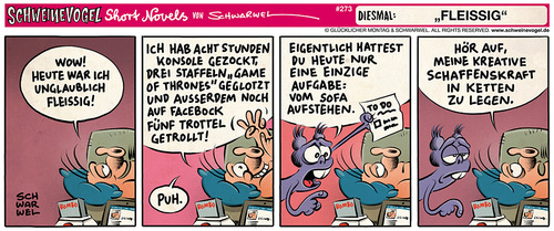 Cartoon: Schweinevogel Fleissig (medium) by Schweinevogel tagged schwarwel,short,novel,funny,comic,comicstrip,schweinevogel,iron,doof,kommunikation,fleiss,konsole,game,of,thrones,spielen,facebook,aufstehen,kreativ,kreative,schaffenskraft,to,do,liste